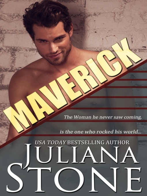 Title details for Maverick by Juliana Stone - Available